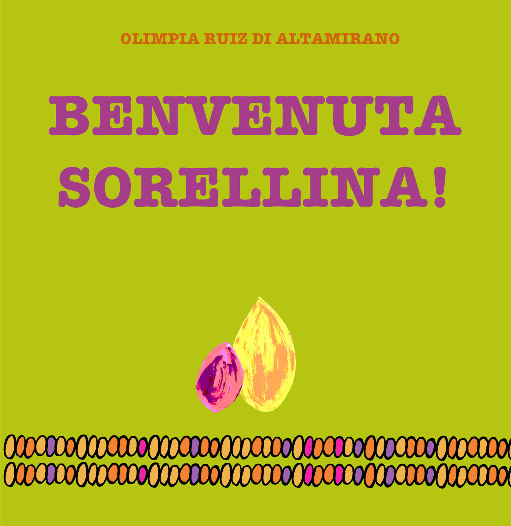 Benvenuta sorellina!
