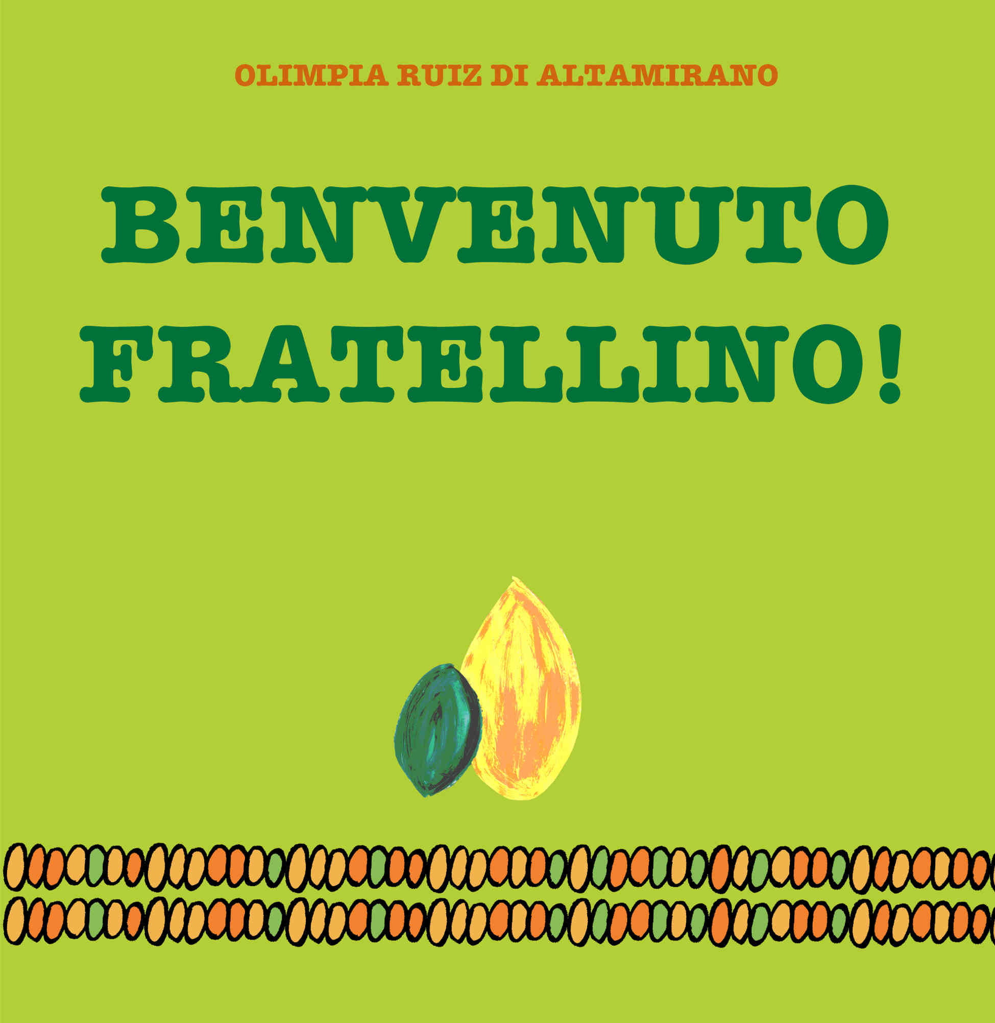 Benvenuto fratellino!
