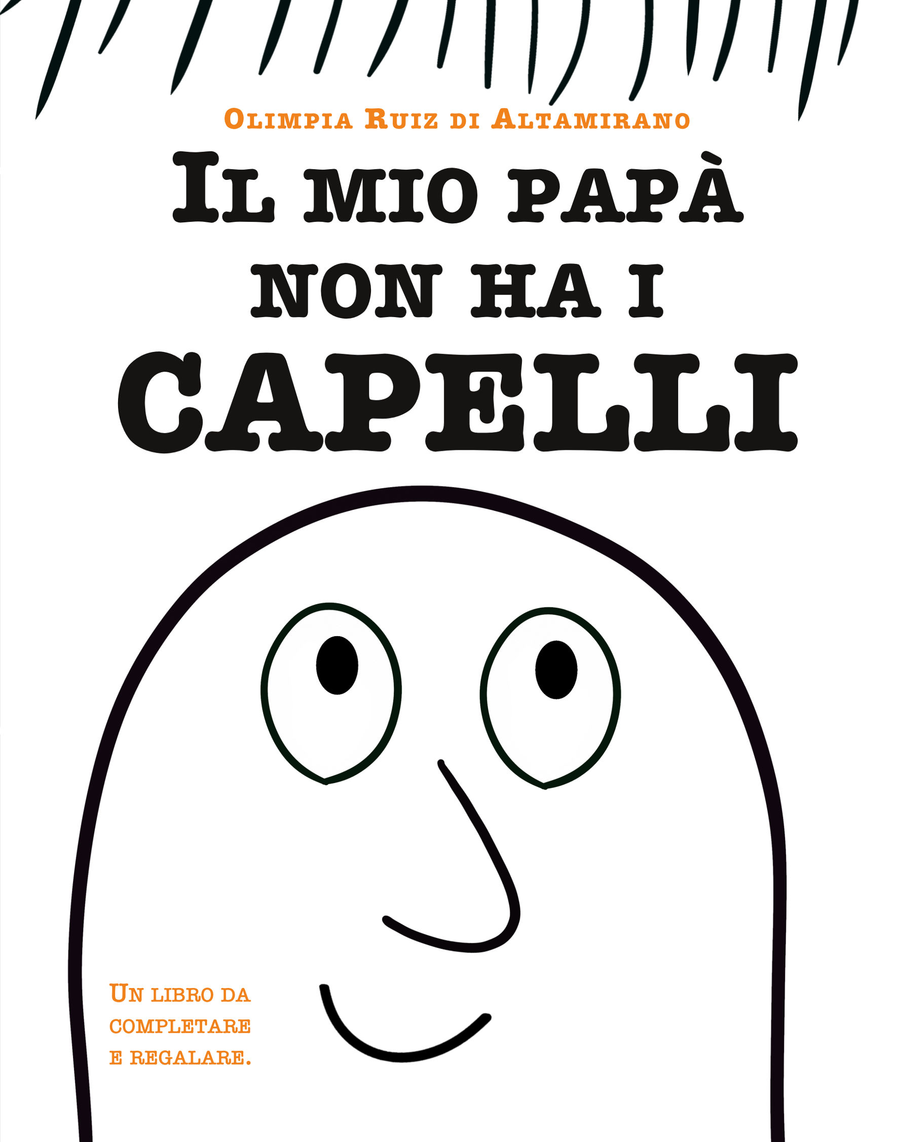 Il mio papà non ha i capelli