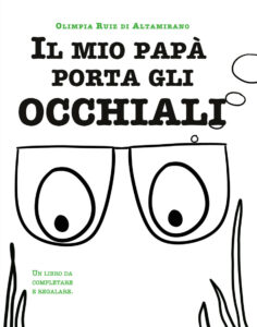 Il mio papà porta gli occhiali