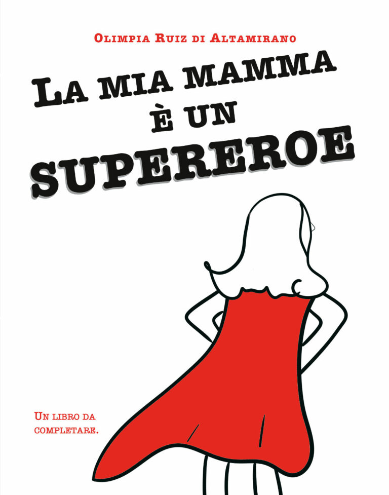 La mia mamma è un supereroe