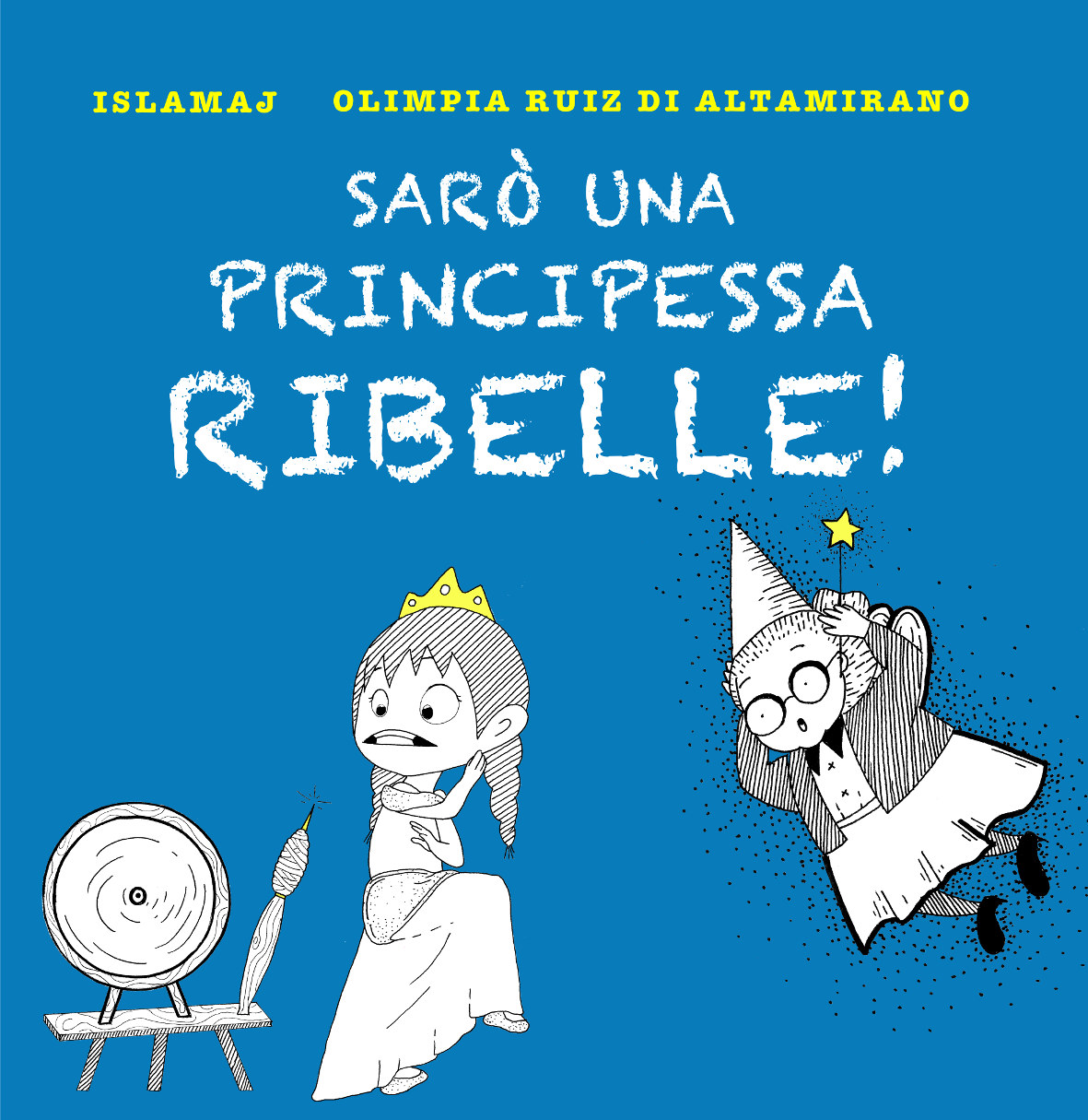 Sarò una principessa ribelle